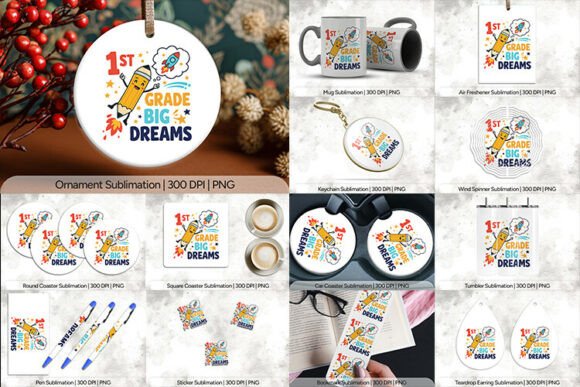 1st Grade Big Dreams Sublimation PNG