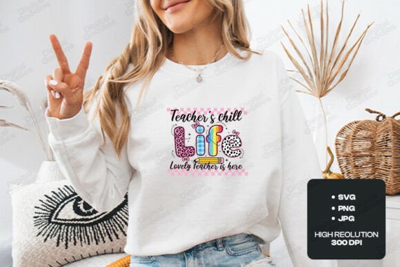 Teachers Chill Life SVG PNG Art