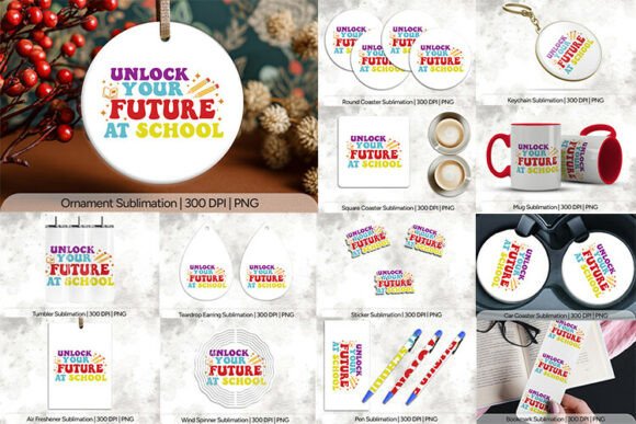 Unlock Your Future School Sublimation